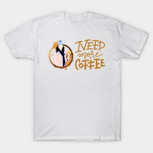 Need More Coffee - Gilmore T-Shirt